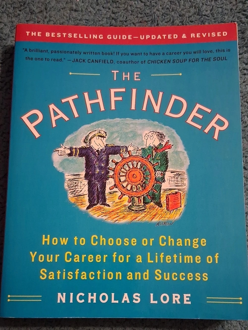 The Pathfinder: How to Choose or Change Your Career for a Lifetime of Satisfac..